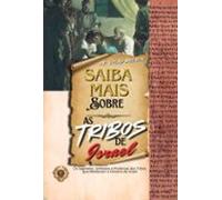Saiba Mais Sobre As Tribos De Israel (ebook)