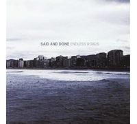 Said and Done - Endless Roads