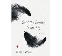 Said the Spider to the Fly (Poetic Justice)