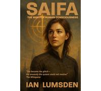 SAIFA: The War for Human Consciousness