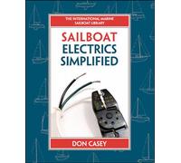 Sailboat Electrical Systems: Improvement, Wiring, and Repair (IM Sailboat Library)
