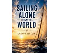 SAILING ALONE AROUND THE WORLD