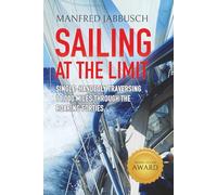 Sailing at the Limit: Single-handed 11.000 Miles through the Roaring Forties