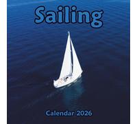 Sailing Calendar 2026: 12 Months Organizer For Home & Office From January to December