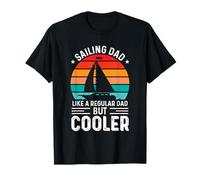 Sailing Dad Like A Regular Dad But Cooler For Fathers Day Camiseta