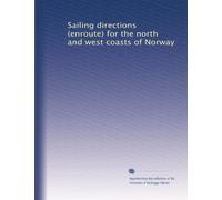 Sailing directions (enroute) for the north and west coasts of Norway