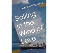 Sailing in the Wind of Love