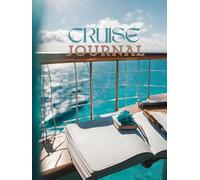 Sailing Memories: A Cruise Journal for Thoughts, Ideas, and Reflections: Travel writing Cruise scrapbook Lined Notebook Travel planner vacation keepsake