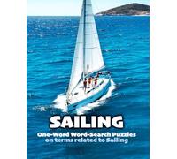 SAILING: ONE-WORD WORD-SEARCH PUZZLES ON TERMS RELATED TO SAILING