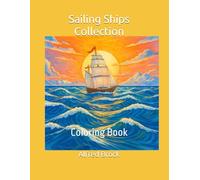 Sailing Ships Collection: Coloring Book (Affirmations Collection)