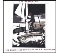Sailing & Sinking of the Ss Ridiculous by Upperhand (2007-09-04)