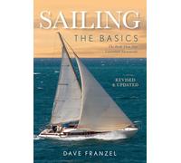 Sailing: The Basics: The Book That Has Launched Thousands