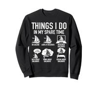 Sailing Things I Do In My Free Time Funny Sailor Sudadera