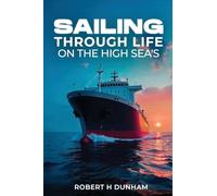 Sailing Through Life On The High Seas