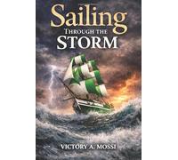 SAILING THROUGH THE STORM
