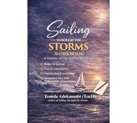Sailing through the Storms workbook: A Journey of Survival to Strength
