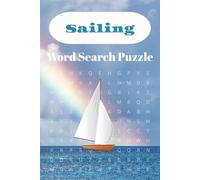 Sailing Word Search Book: Word Searches with Easy to Read Print about Sailing, Boating, Marine and More | 6x9 inches | 110 pages | 55 puzzles... Gift for Vacations, Holidays, and Free Times