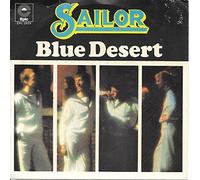 Sailor - Blue Desert/Blame It On The Soft Spot