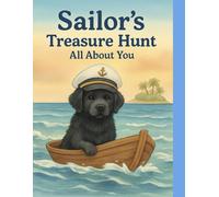 Sailor’s Treasure Hunt, All about You (Sailor , the Newfoundland pup)