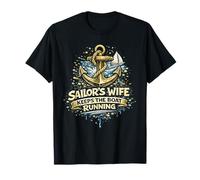 Sailors Wife Keeps The Boat Running Camiseta