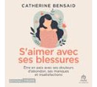S'aimer Avec Ses Blessures