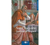 Saint Augustin: Docteur de la grâce