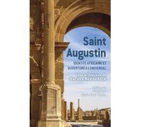 Saint Augustin: Identité africaine et ouverture à l'universel