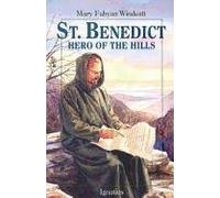 [Saint Benedict: Hero of the Hills] (By: Mary Fabyan Windeatt) [published: February, 2001]