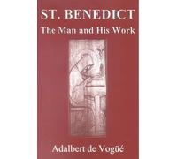 Saint Benedict: The Man and His Work