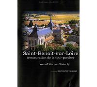 Saint-Benoît-sur-Loire - Restauration de la tour-porche [Francia] [DVD]