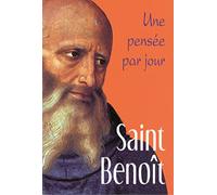 Saint Benoît: Une pensée par jour