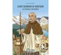 Saint Bernard de Menthon: La citadelle des neiges (Les Sentinelles, 26)