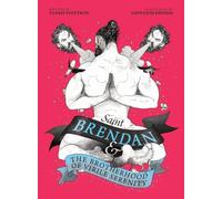 Saint Brendan and the Brotherhood of Virile Serenity (Apophenia)