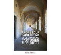 Saint Bruno et le charisme cartusien aujourd'hui