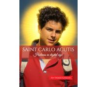 Saint Carlo Acutis: Holiness in digital age