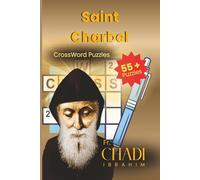 Saint Charbel: Catholic Saints CrossWord with Large Print about Saint Charbel, for Catholic, Christian and not, 6x9 Inches, 128+ pages | 55+ Puzzles, ... Family, Students, Schools, University.