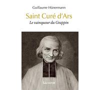Saint Curé d'Ars: Le vainqueur du Grappin