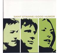 SAINT ETIENNE - Good Humor by SAINT ETIENNE