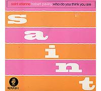 SAINT ETIENNE - HOBART PAVING-WHO DO YOU THINK YOU ARE[HVN29]1993