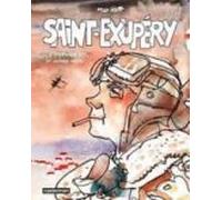 Saint-exupéry Le Dernier Vol: Et Autres Récits
