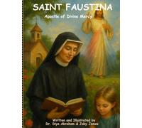 SAINT FAUSTINA: Apostle of Divine Mercy (Saints in Our Hearts - Catholic Heroes for Young Readers)