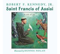 Saint Francis of Assisi: A Life of Joy