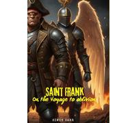 Saint Frank On The Voyage To Oblivion
