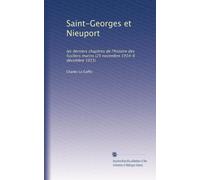 Saint-Georges et Nieuport: les derniers chapitres de l'histoire des fusiliers marins (25 novembre 1914-6 décembre 1915)