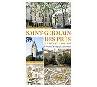 Saint-Germain-des-Prés et son faubourg: Evolution d'un paysage urbain