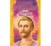 Saint Germain El misterio de la llama violeta