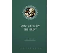 Saint Gregory the Great Collection: 3 Books