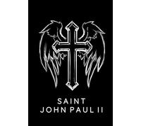 Saint John Paul II Prayer Journal / Saint John Paul II Prayer Notebook: Hardcover Saint John Paul II Prayer Diary / Saint John Paul II Prayer Logbook
