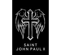 Saint John Paul II Prayer Journal / Saint John Paul II Prayer Notebook: Saint John Paul II Prayer Diary / Saint John Paul II Prayer Logbook