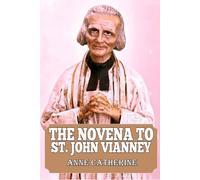 Saint John Vianney Novena: Curé of Ars